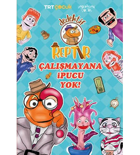 Dedektif Reptır Çalışmayana İpucu