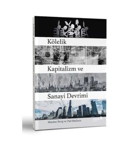 Kölelik Kapitalizm ve Sanayi Devrimi