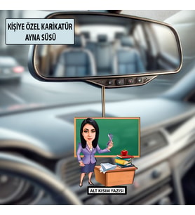 Kişiye Özel Karikatür Öğretmen Ayna Süsü – Araç İçi Öğretmene Hediye
