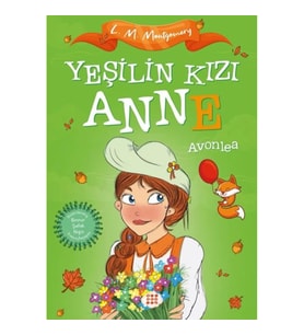 Yeşilin Kızı Anne 2 - Avonlea (Çocuklar İçin)