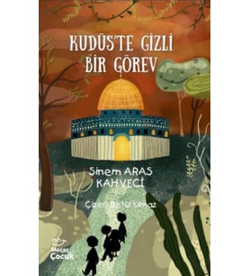 Kudüs’te Gizli Bir Görev