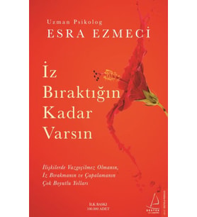 İz Bıraktığın Kadar Varsın