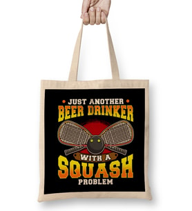 Just Another Beer Drinker With a Squash Problem Bez Çanta Uzun Saplı