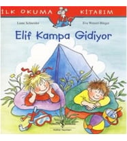 İlk Okuma Kitabım - Elif Kampa Gidiyor