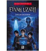 Macera Günlükleri 1 - Eyvah Uzaylı