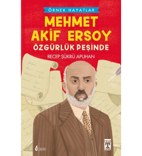 Mehmet Akif Ersoy Özgürlük Peşinde
