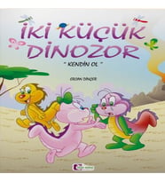 İki Küçük Dinozor - Kendin Ol