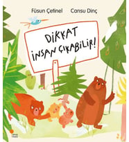Dikkat İnsan Çıkabilir!