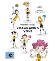 Voleybol Güncesi Vazgeçmek Yok ! - Elif Engür