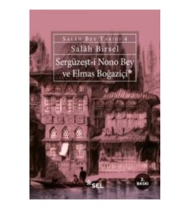 Sergüzeşt - i Nono Bey ve Elmas Boğaziçi