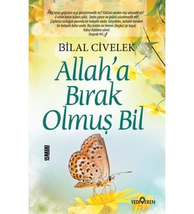 Allaha Bırak Olmuş Bil