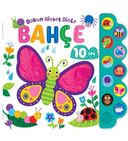 Dokun, Hisset, Dinle - Bahçe