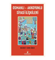 Osmanlı - Akkoyunlu Siyasi İlişkileri