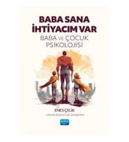 Baba Sana İhtiyacım Var - Baba ve Çocuk Psikolojisi