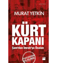 Kürt Kapanı - Murat Yetkin