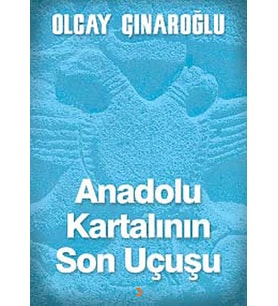 Anadolu Kartalının Son Uçuşu (Krem)