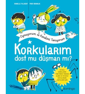 Korkularım Oynuyorum ve Kendimi Tanıyorum
