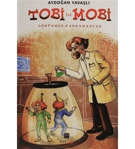 Tobi İle Mobi (Görünmez Kahramanlar)