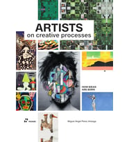 Artists On Creative Processes (How Ideas Are Born)