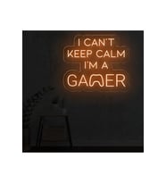 I CAN'T KEEP CALM I'M A GAMER Yazılı Neon Tabela