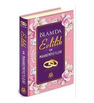 İslam'da Evlilik ve Mahremiyetleri