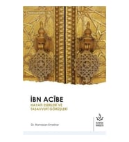 İbn Acibe Hayatı Eserleri ve Tasavvufi Görüşleri
