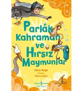 Parlak Kahraman ve Hırsız Maymunlar