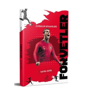 Futbolun Efsaneleri Forvetler