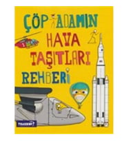 Çöp Adamın Hava Taşıtları Rehberi