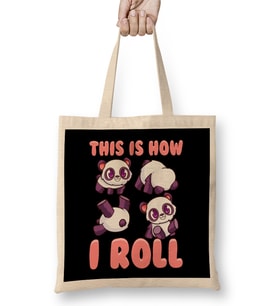 Cute This Is How I Roll Panda Funny Little Bear Bez Çanta Uzun Saplı