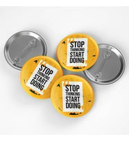 Stop Thinking Start Doing Buton Rozet 3 adet