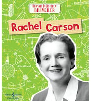 Rachel Carson Dünyayı Değiştiren Bilimciler