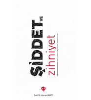 Şiddet Ve Zihniyet Aile İçi Şiddetle Mücadelede Dini Referanslar