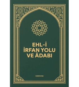 Ehli İrfan Yolu ve Adabı
