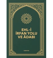 Ehli İrfan Yolu ve Adabı