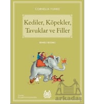 Kediler, Köpekler, Tavuklar ve Filler