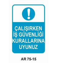 İŞ GÜVENLİĞİ UYARI LEVHASI 1 ADET PVC 21 X 29CM