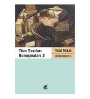Tüm Yazıları Konuşmaları 2