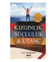 Kızgınlık, Suçluluk & Utanç