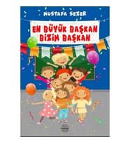 En Büyük Başkan Bizim Başkan