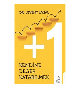 Kendine Değer Katabilmek