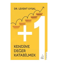 Kendine Değer Katabilmek