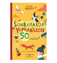 Sonbaharda Yapilabilecek 50 Etkinlik – Macera Günlüğüm