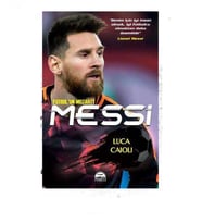 Futbolun Mozart'ı Messi - Luca Caioli