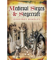 Medieval Sieges & Siegecraft