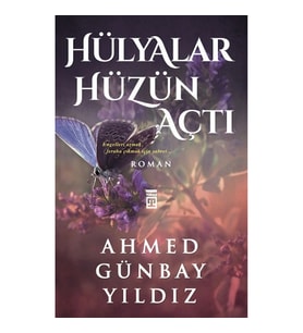 Hülyalar Hüzün Açtı