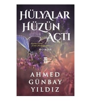 Hülyalar Hüzün Açtı
