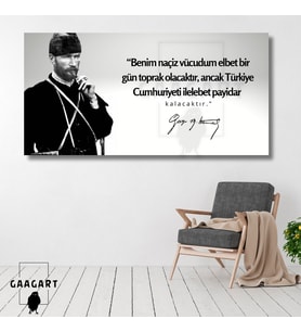 Panoramik Kanvas Makam Panosu Siyah Beyaz Atatürk Benim naçiz vücudum elbet bir gün