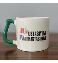 HTML'ni Ustasıyım JAVA'nın Hastasıyım Baskılı Yeşil Kulplu D Kupa