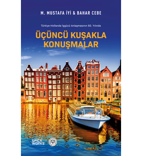 Üçüncü Kuşakla Konuşmalar - M. Mustafa İyi & Bahar Cebe